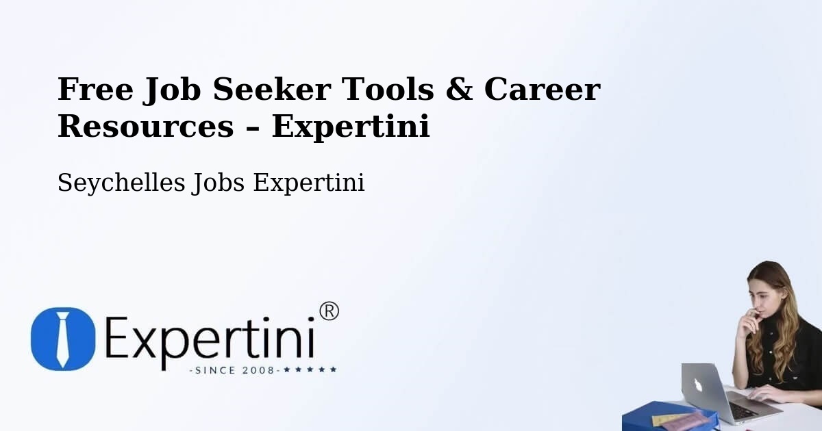 Free Job Seeker Tools & Career Resources – Bel Ombre - Bel Ombre, Seychelles Jobs Expertini