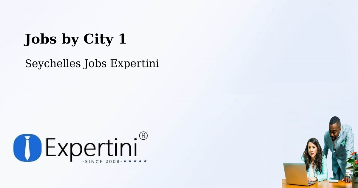 City Jobs in Seychelles - Expertini
